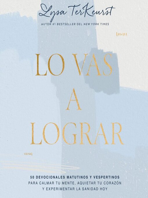 Title details for Lo vas a lograr by Lysa TerKeurst - Available